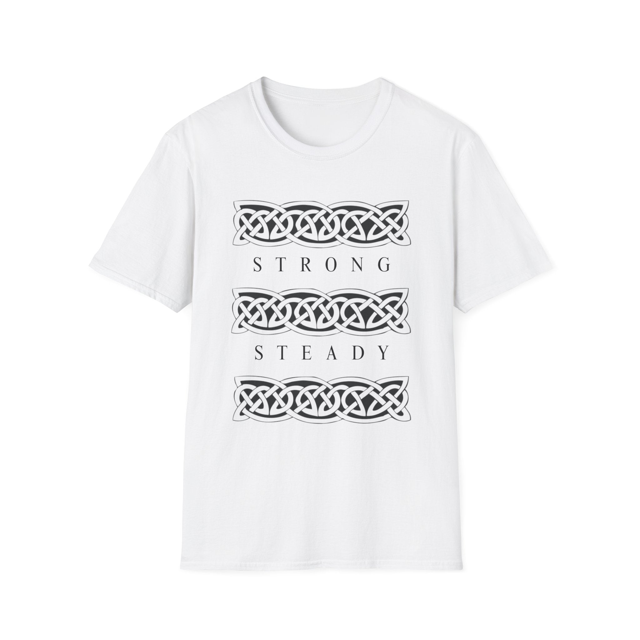 Strong and Steady T-Shirt