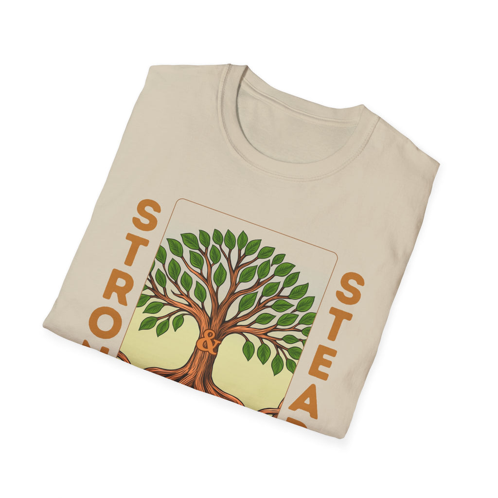 Strong and Steady Roots T-Shirt