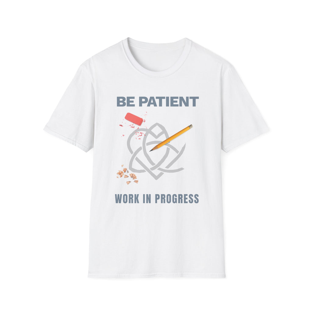 Be Patient T-Shirt