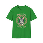 Here for the Eggs T-Shirt
