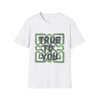 True To You Green T-Shirt