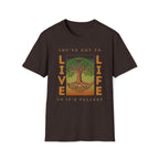 Live Life To It's Fullest T-Shirt