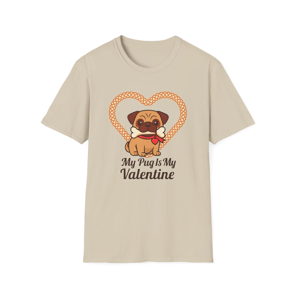 My Pug Is My Valentine T-Shirt
