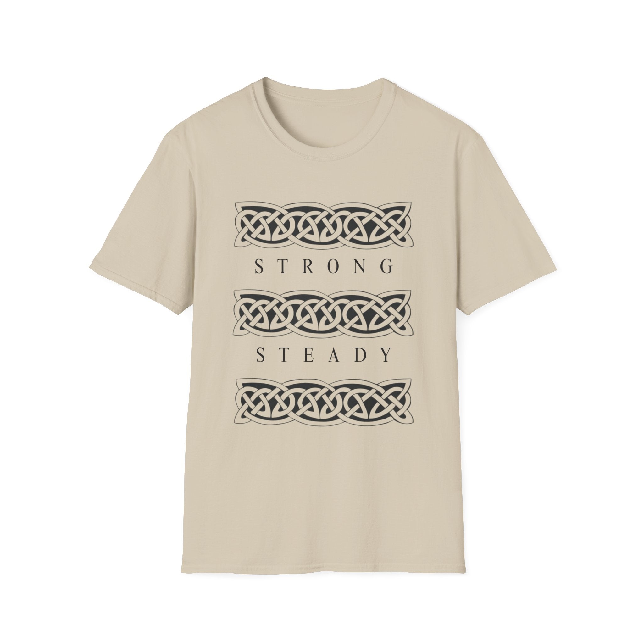 Strong and Steady T-Shirt