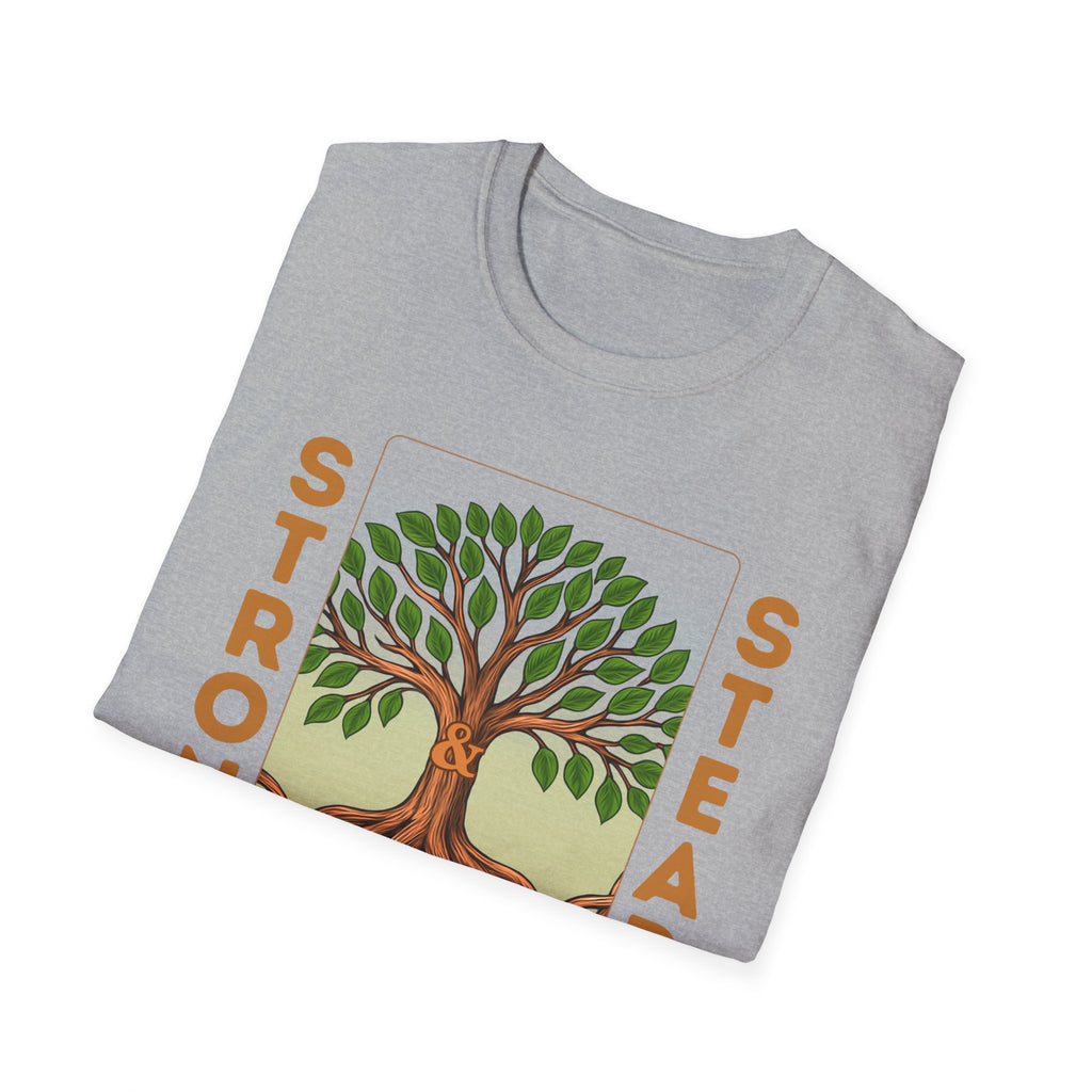 Strong and Steady Roots T-Shirt
