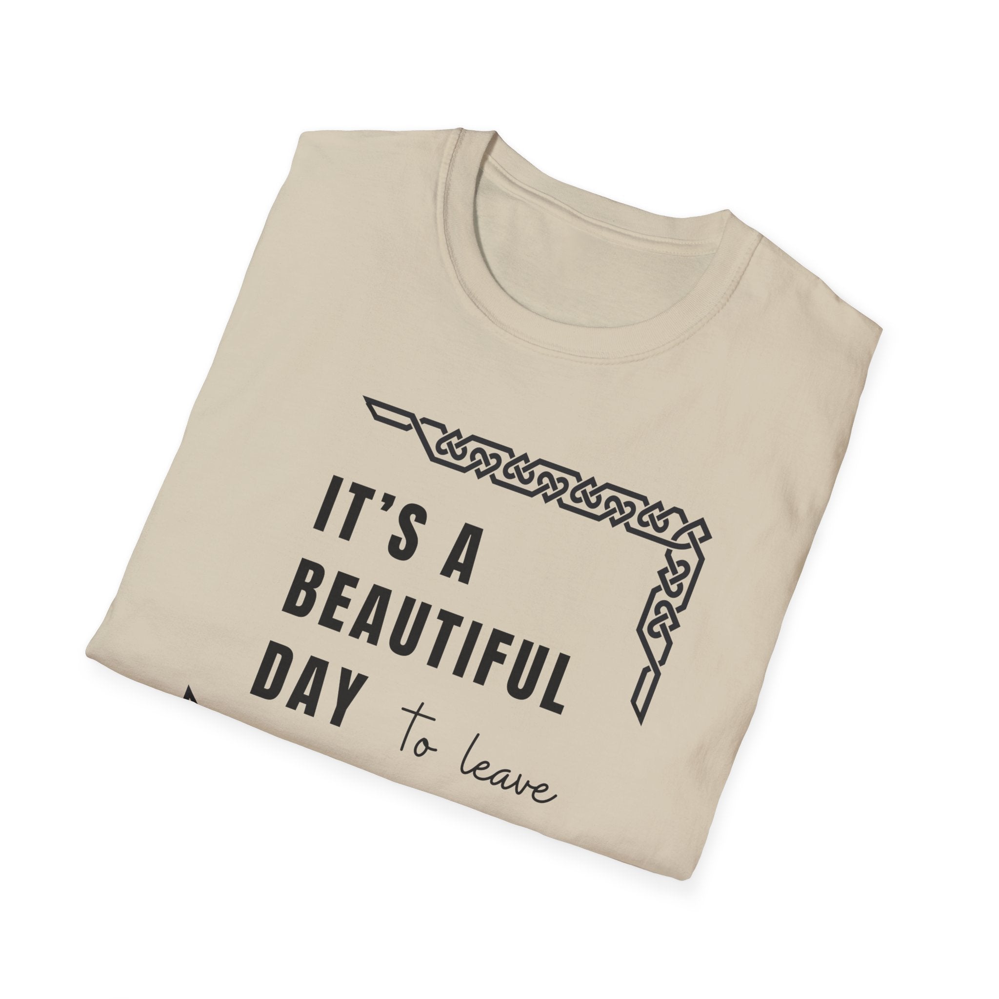 It's A Beautiful Day T-Shirt