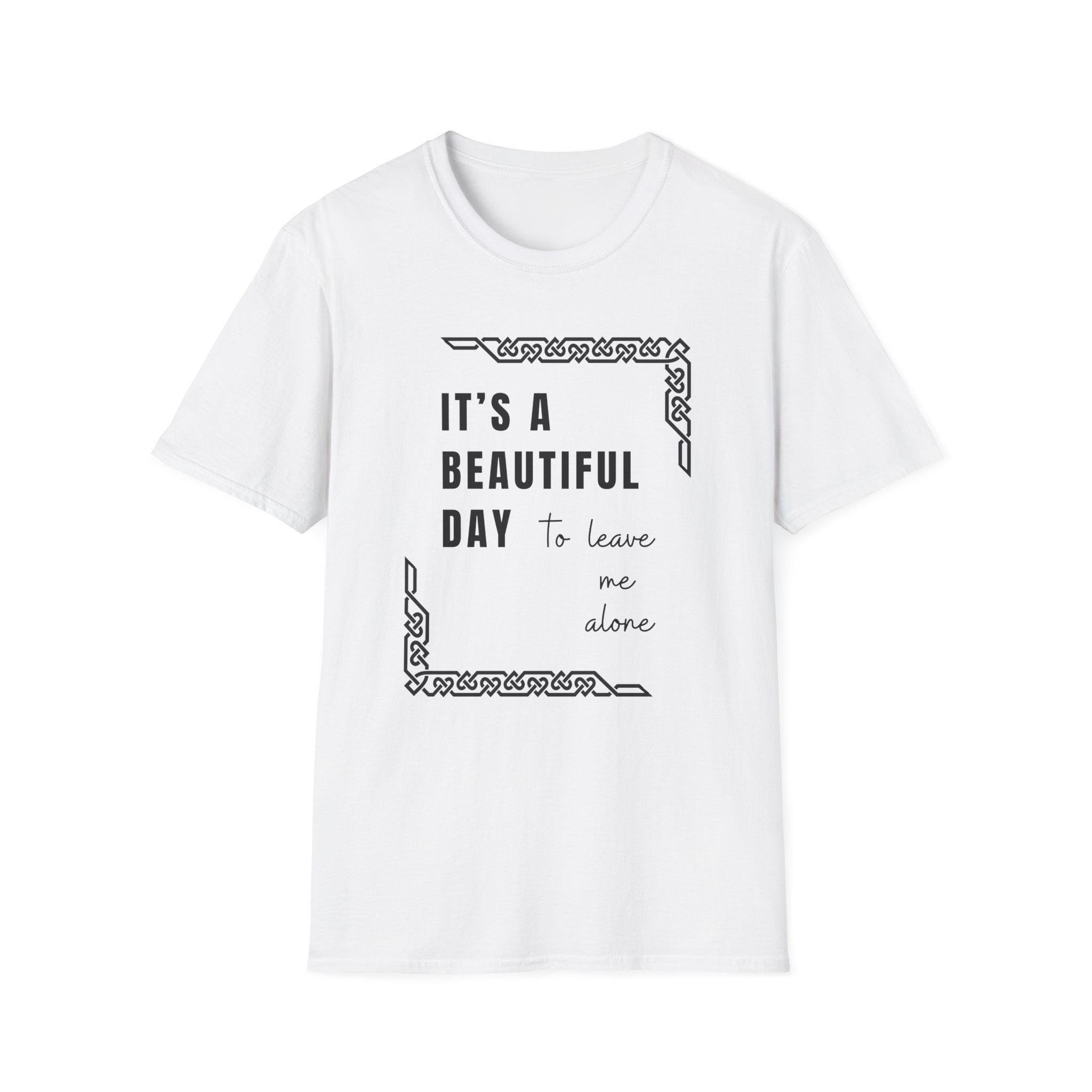 It's A Beautiful Day T-Shirt