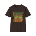 Strong and Steady Roots T-Shirt