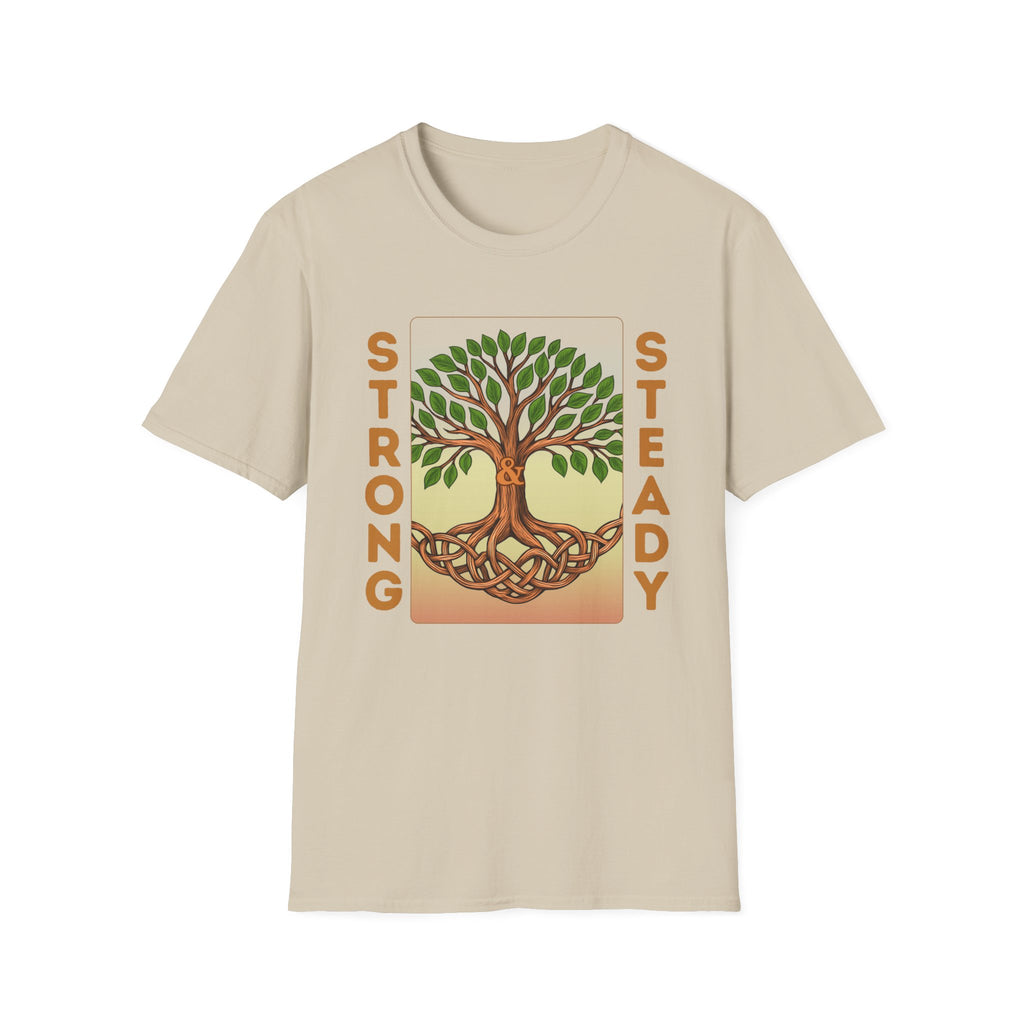 Strong and Steady Roots T-Shirt