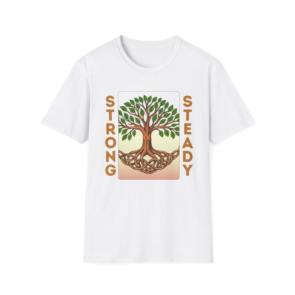 Strong and Steady Roots T-Shirt