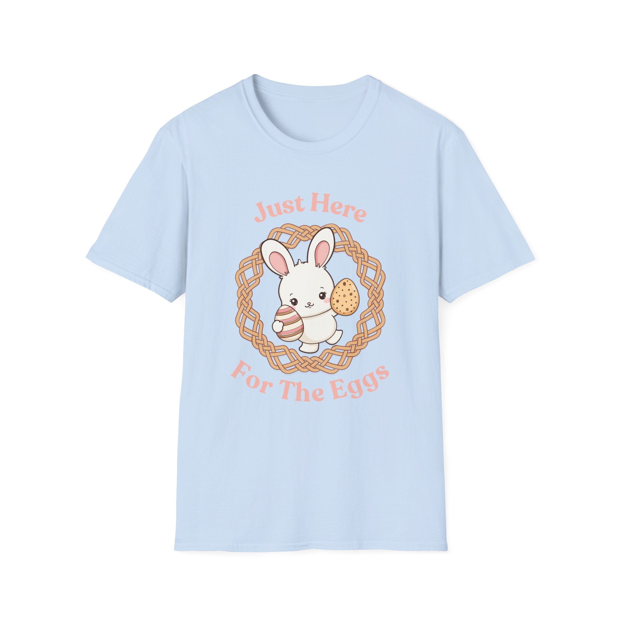 Just Here for the Eggs T-Shirt