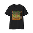 Strong and Steady Roots T-Shirt
