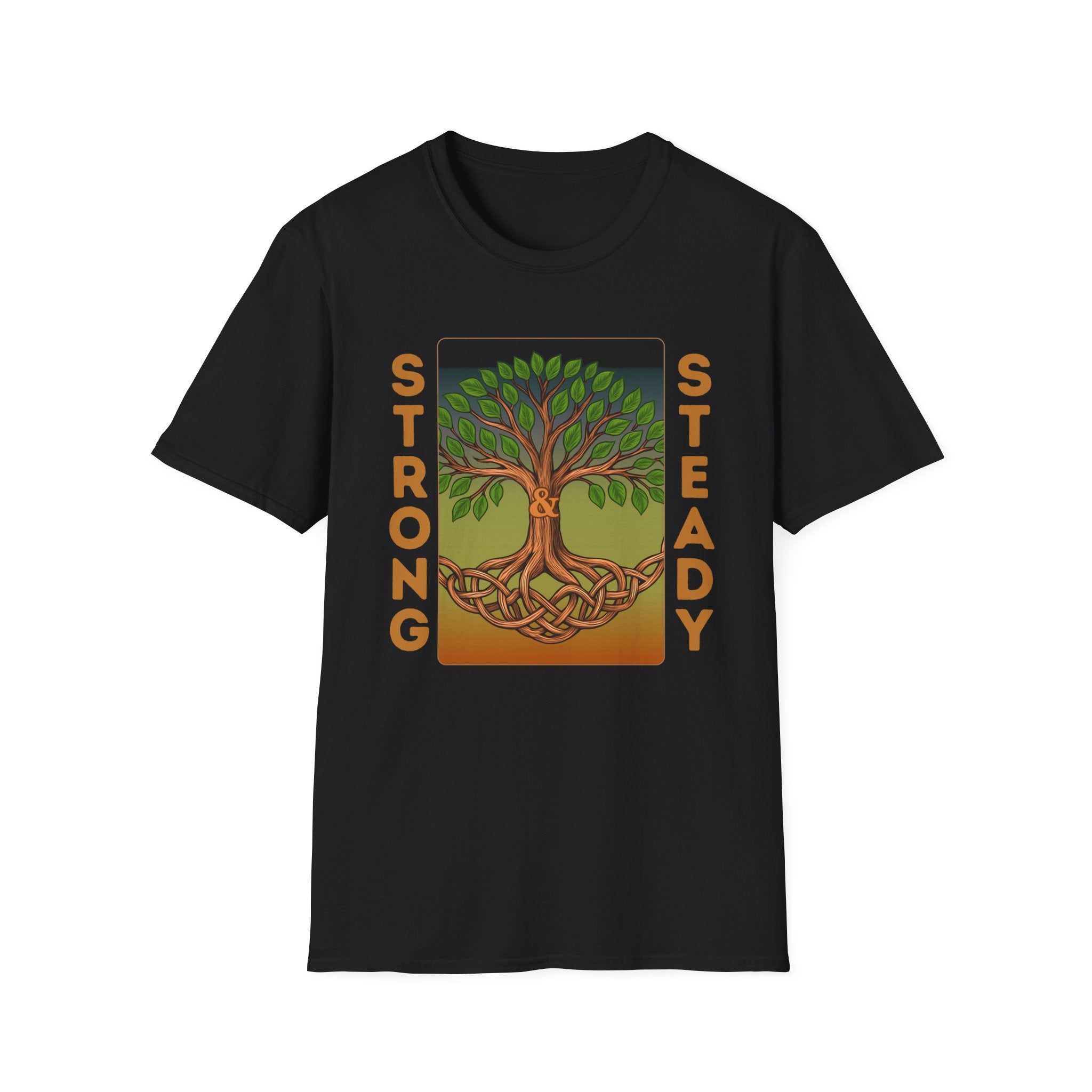 Strong and Steady Roots T-Shirt