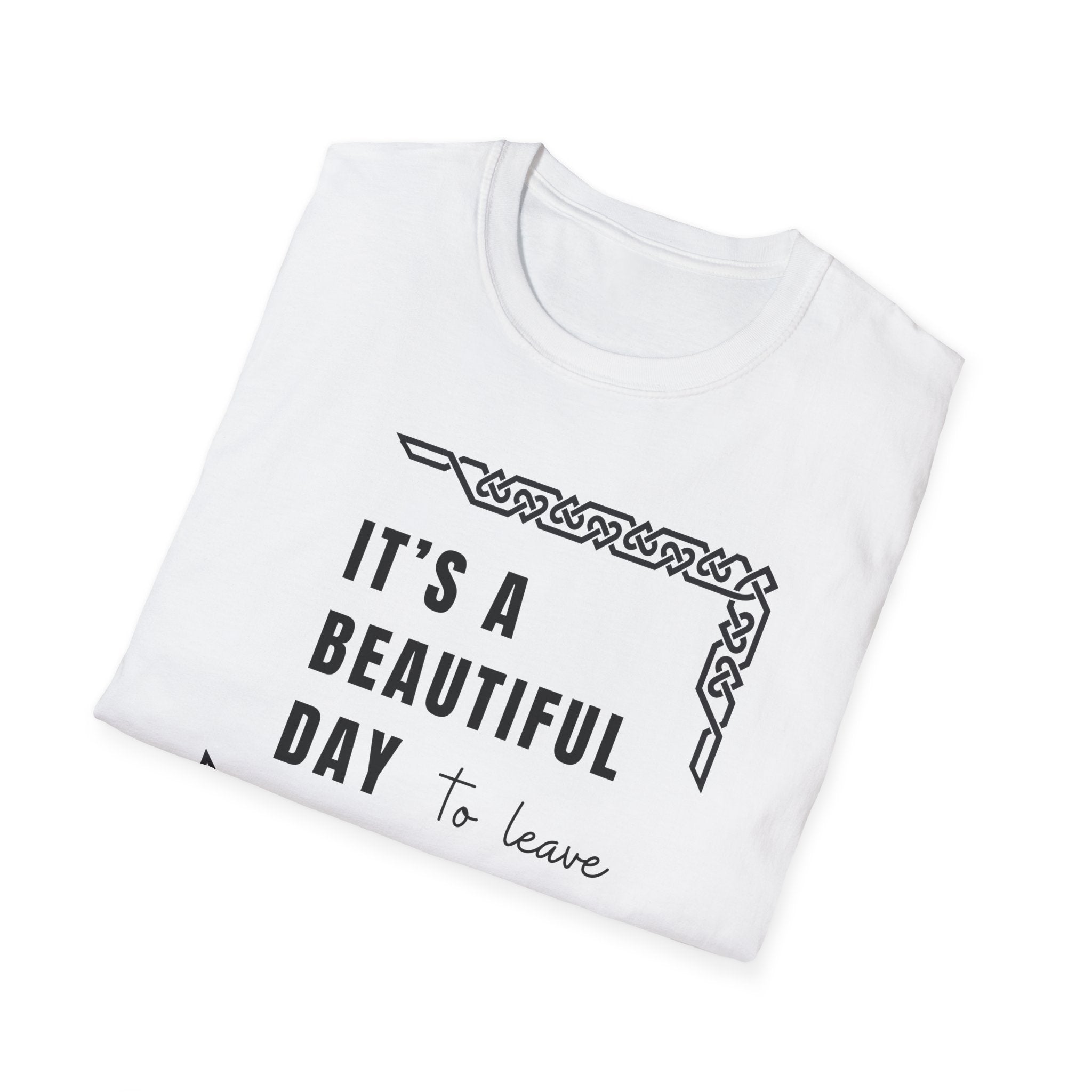 It's A Beautiful Day T-Shirt