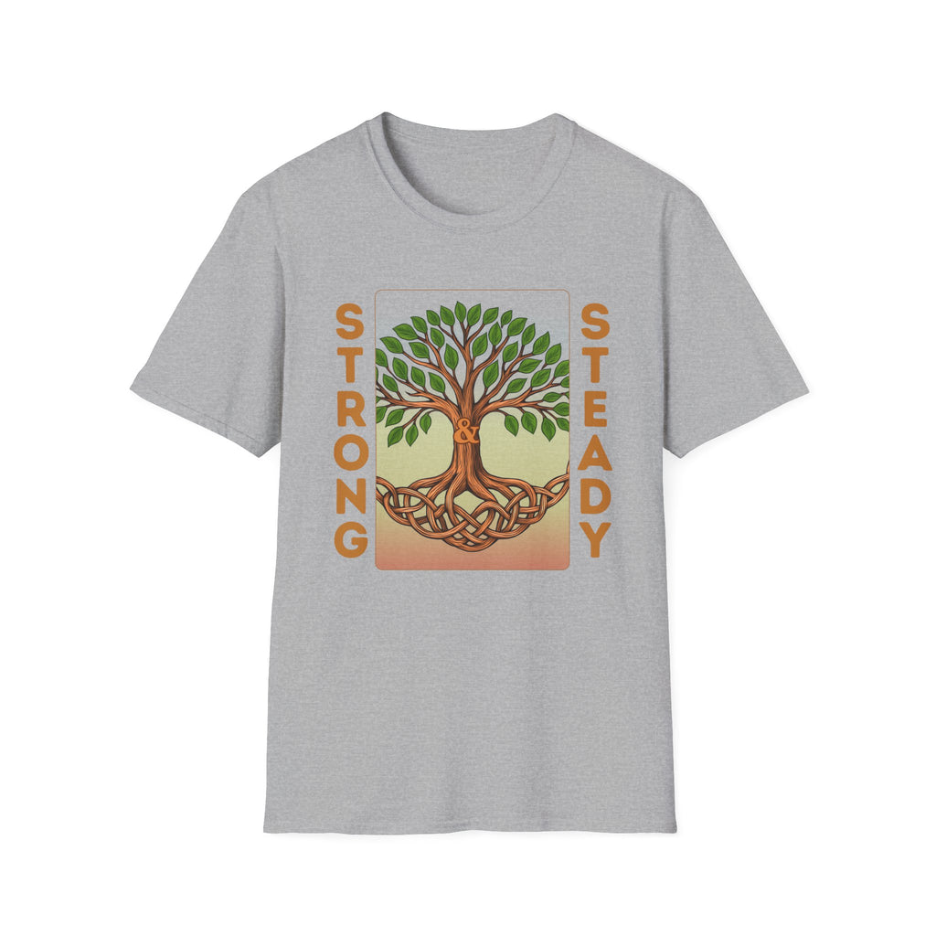 Strong and Steady Roots T-Shirt