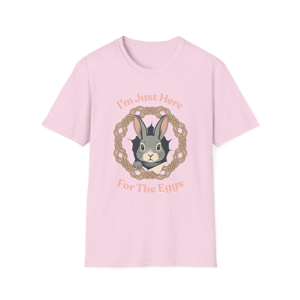 Here for the Eggs T-Shirt