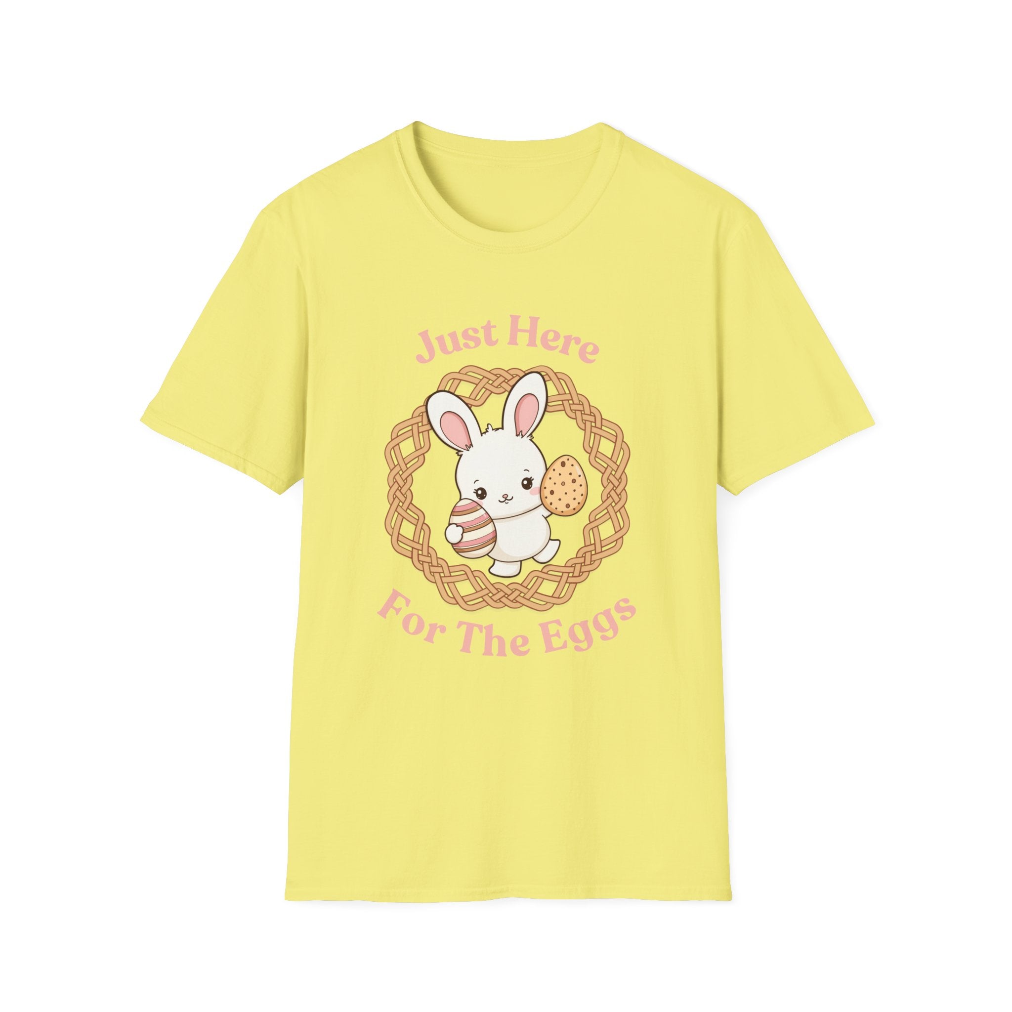 Just Here for the Eggs T-Shirt